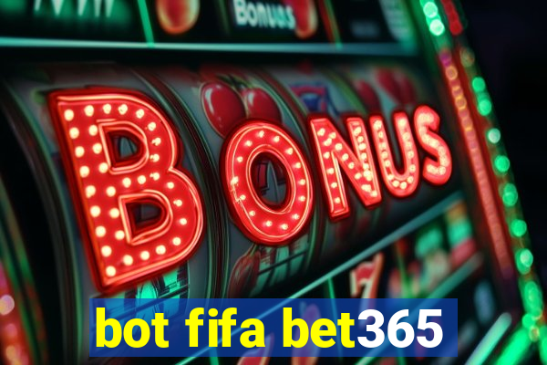 bot fifa bet365